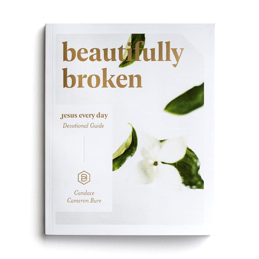 Jesus Every Day: Beautifully Broken: |  Devotional Guide