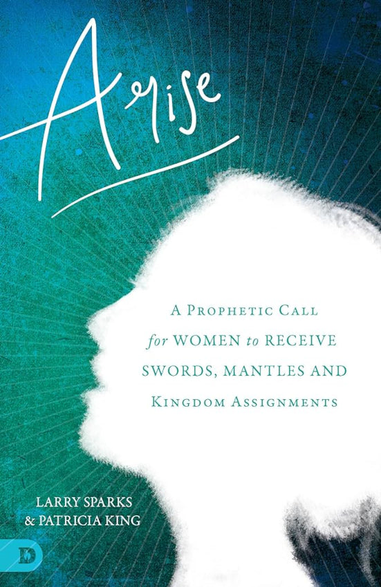 Arise-A Prophetic Call For Women