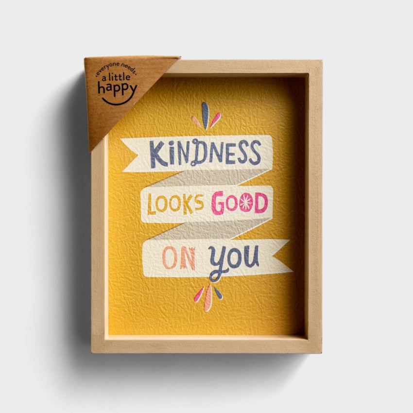 Kindness Looks Good On You | Framed Wall Art