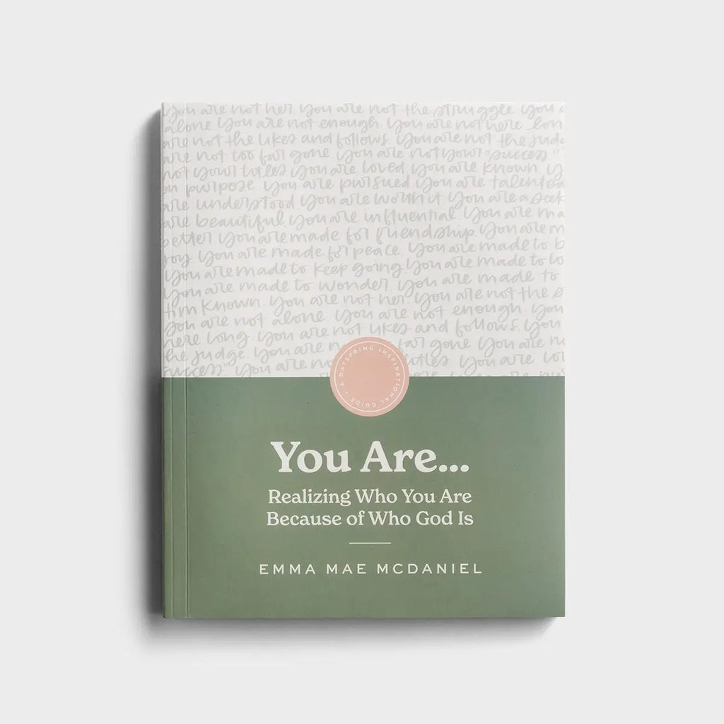 You Are: Realizing Who You Are Because of Who God Is | Devotional Journal