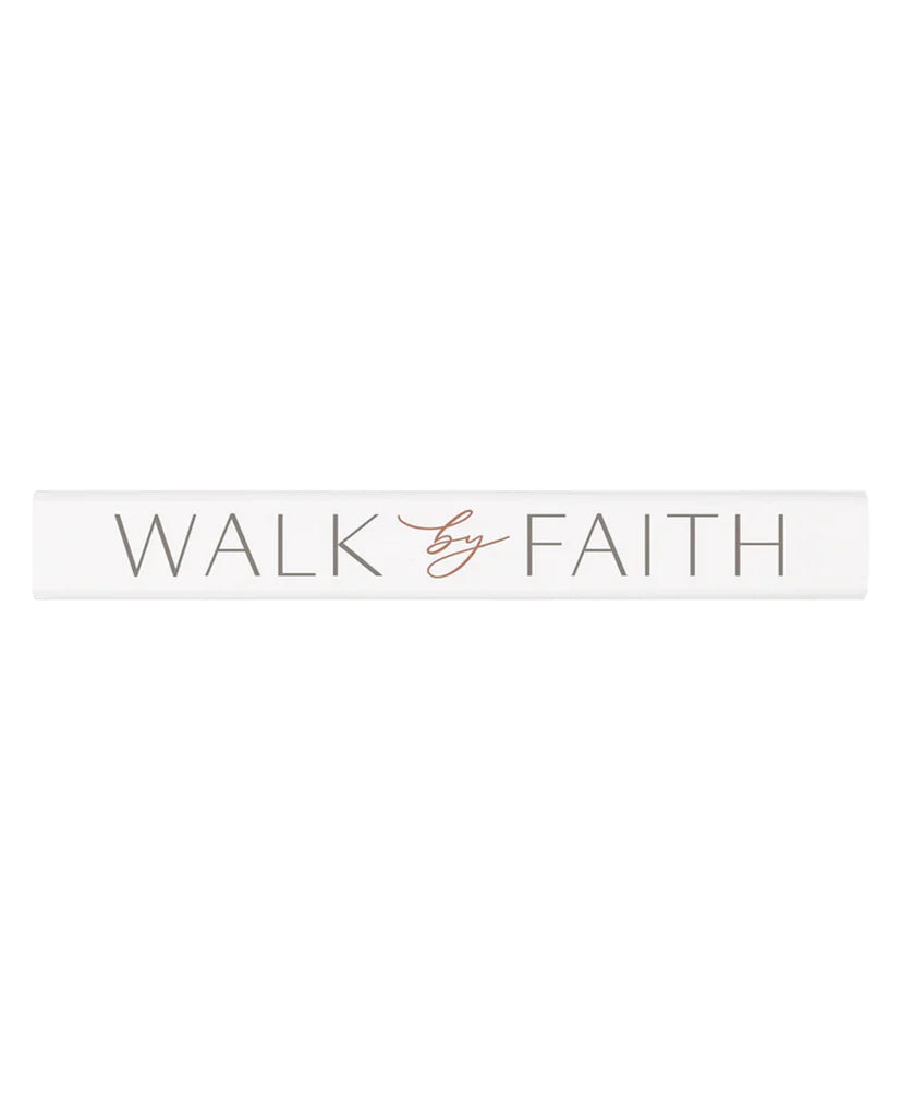 Walk By Faith | Stick Sign