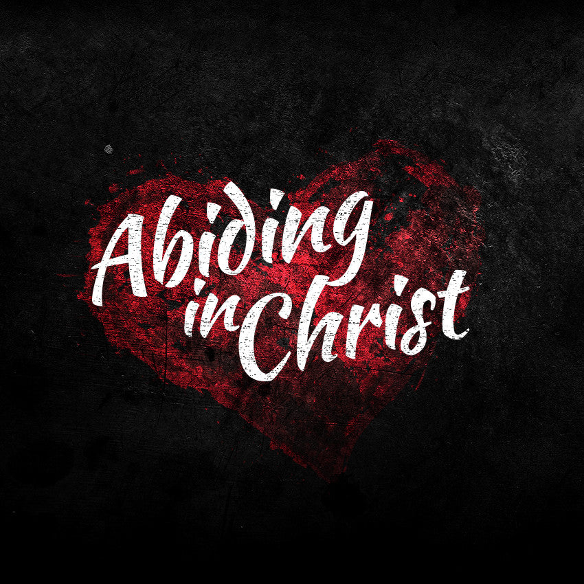 20140927 Abiding in Christ Part 1, MP3