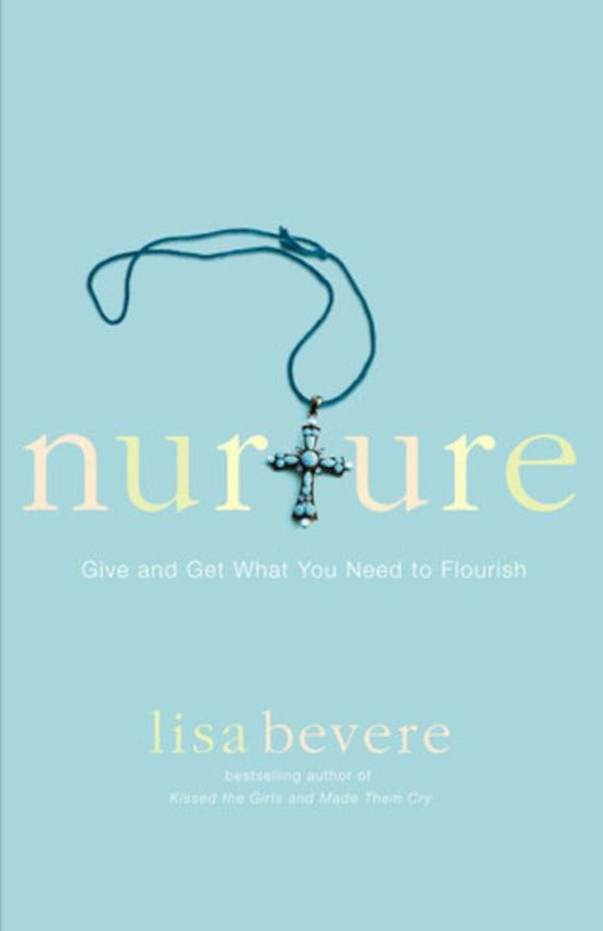 Nurture: Give And Get What You Need To Flourish, Paperback
