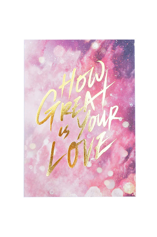How Great is Your Love | Card