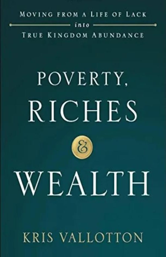 Poverty, Riches & Wealth