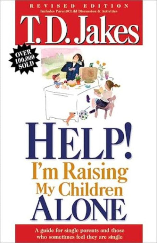 Help! I'm Raising My Children Alone