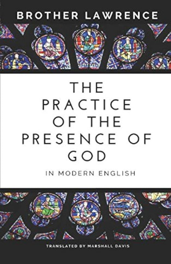 The Practice of the Presence of God In Modern English