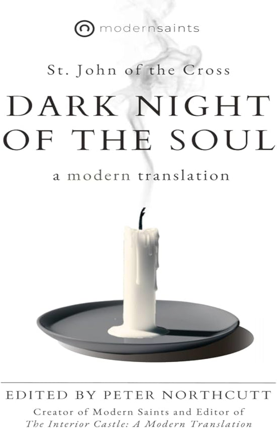 Dark Night of the Soul: A Modern Translation