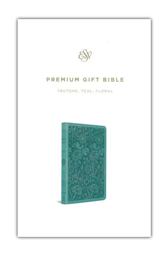 ESV Premium Gift Bible Trutone, Teal Floral Design