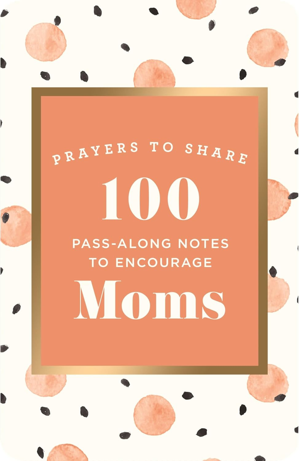 Encourage Mums | 100 Pass Along Notes