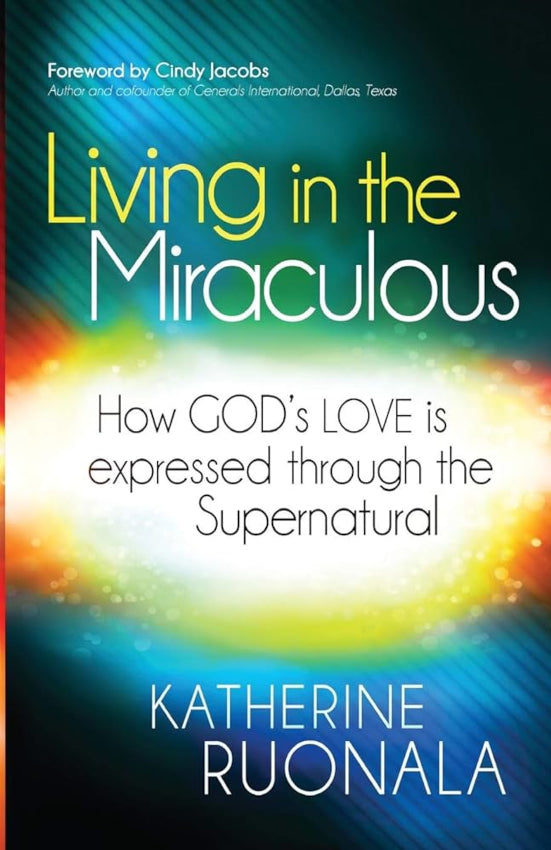 Living in the Miraculous