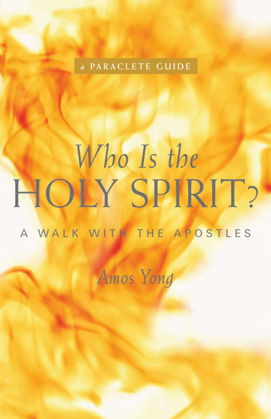 Who Is the Holy Spirit?: A Walk with the Apostles - A Paraclete Guide