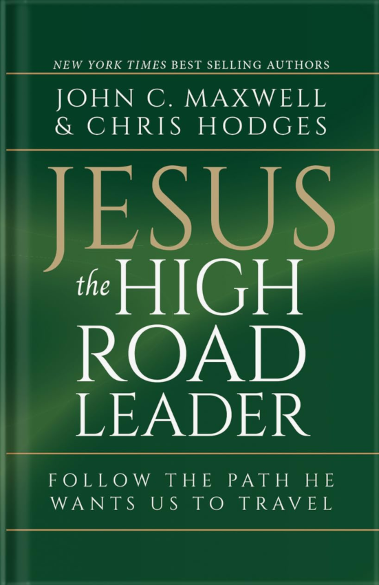 Jesus, The High Road Leader