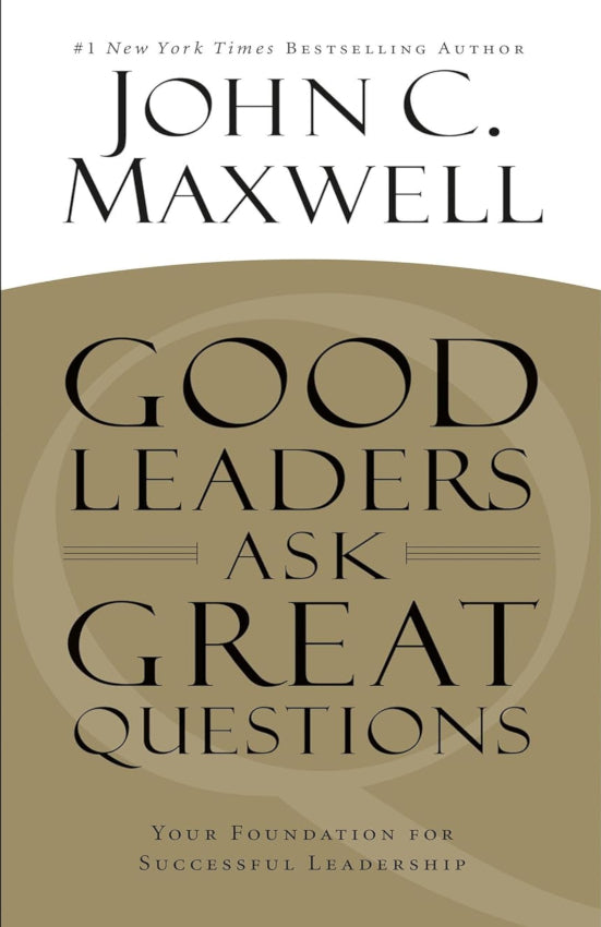 Good Leaders Ask Great Questions