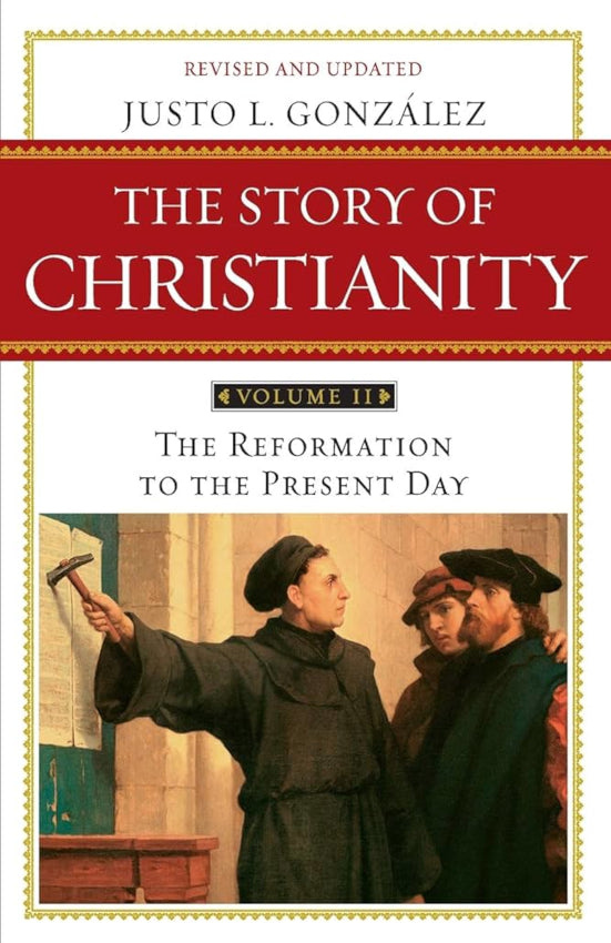 The Story of Christianity Volume 2