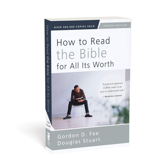 How to Read the Bible for All Its Worth