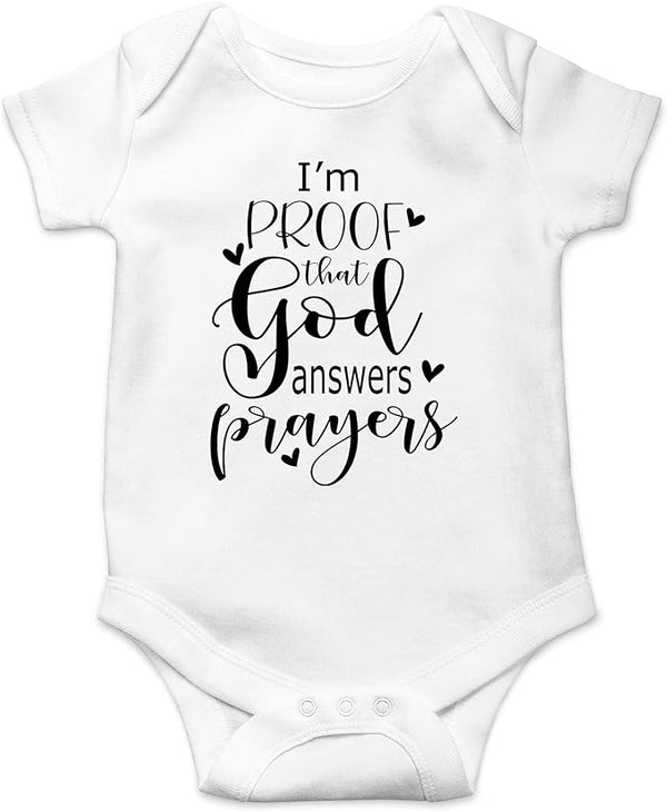 I'm Proof That God Answers Prayers 1 pc Baby Bodysuit 6 Months White