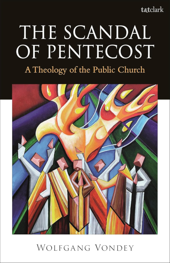 The Scandal of Pentecost A Theology of the Public Church
