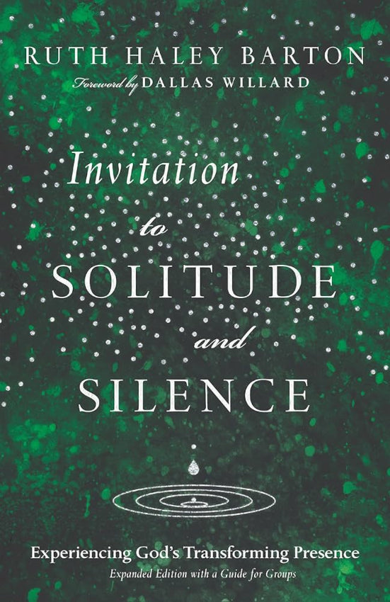 Invitation to Solitude and Silence Expanded Ed