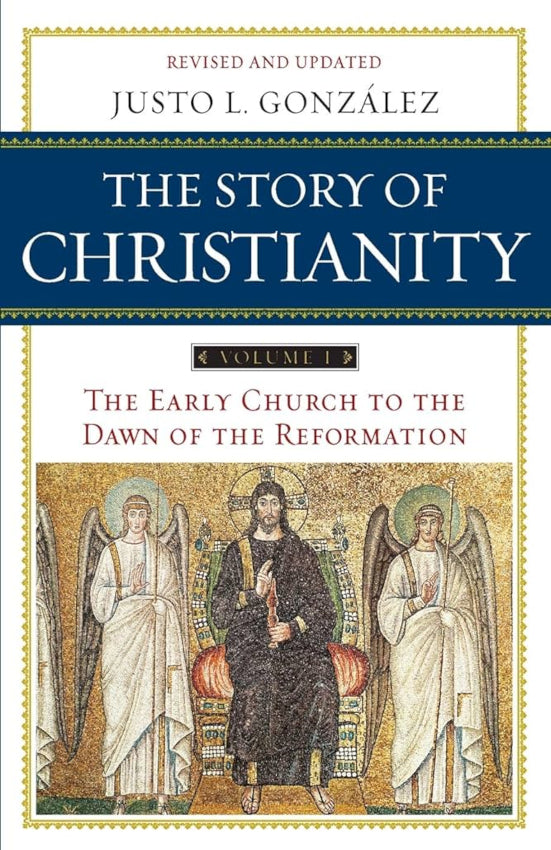 The Story of Christianity Volume 1