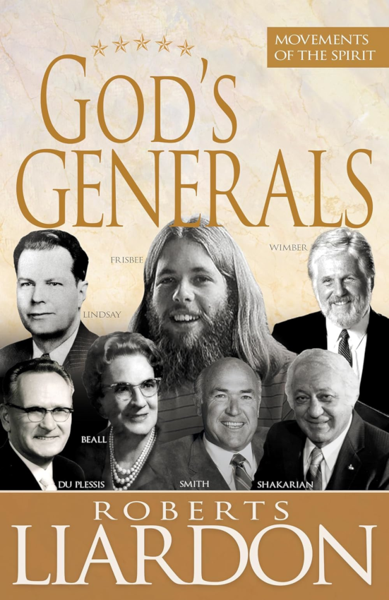 God's Generals: Movements of the Spirit