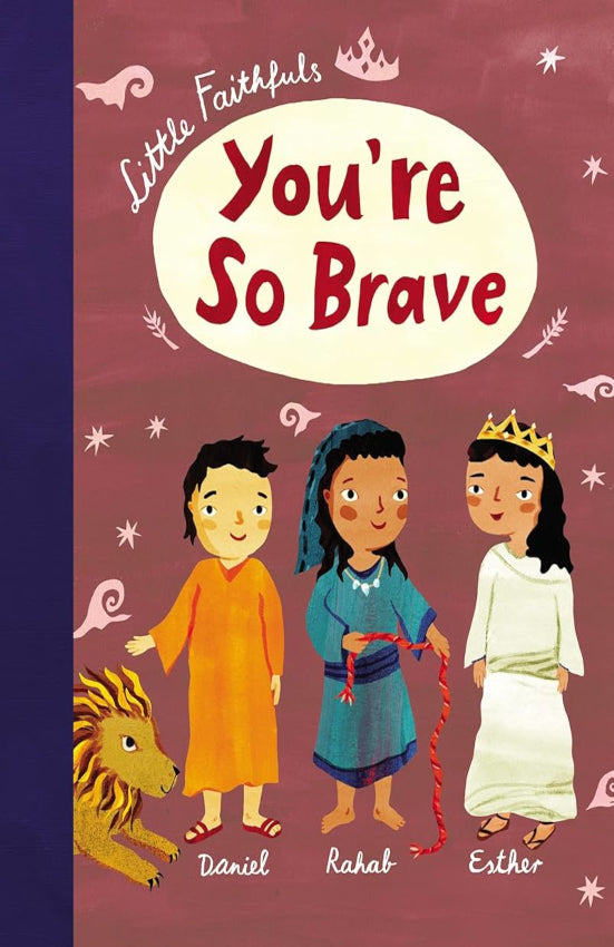 Little Faithfuls You're So Brave