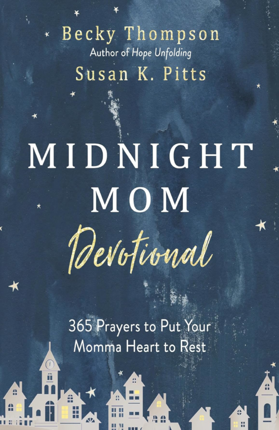 Midnight Mom Devotional 365 Prayers to Put Your Momma Heart to Rest