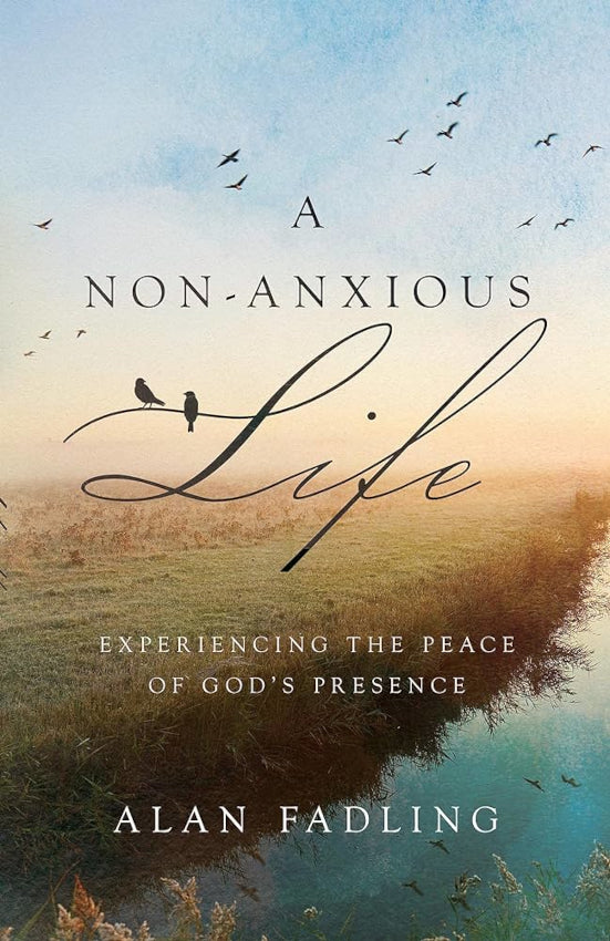 A Non-Anxious Life