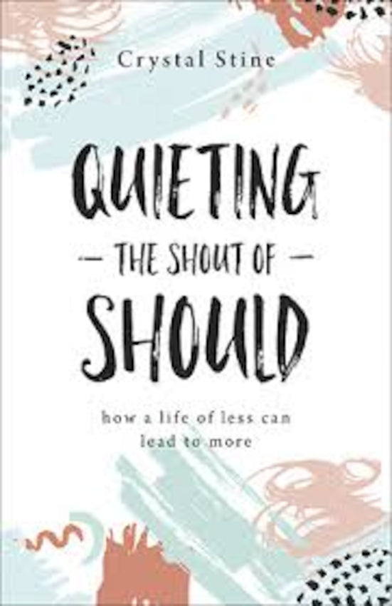 Quieting the Shout of Should
