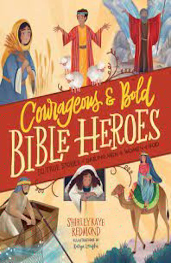 Courageous & Bold Bible Heroes