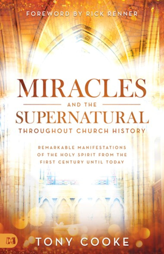 Miracles and the Supernatural throughout Church History