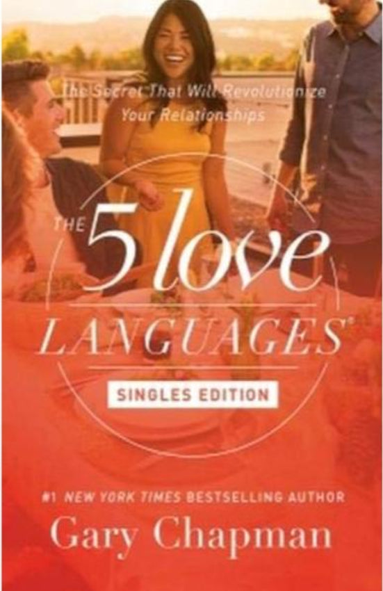 The 5 Love Languages Singles Edition