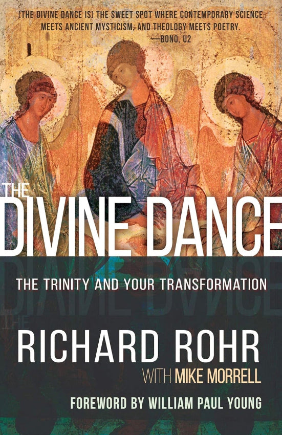 The Divine Dance The Trinity and Your Transformation