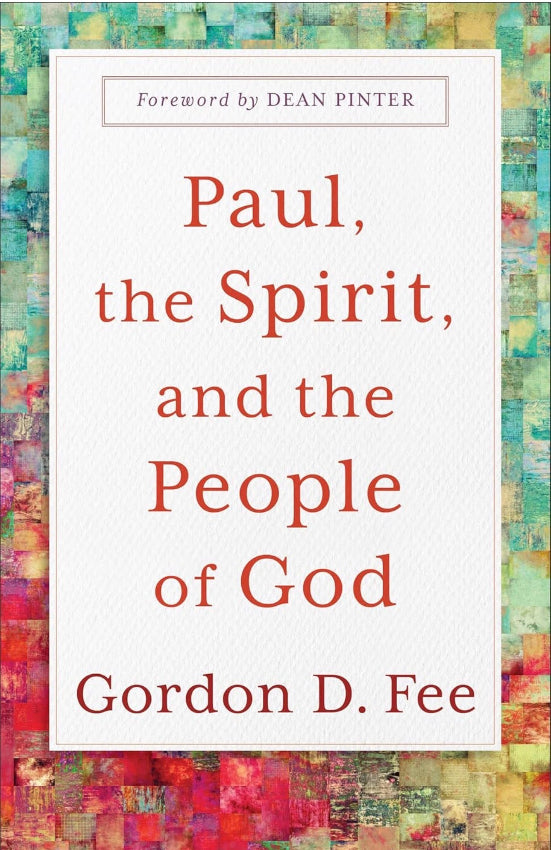 Paul, the Spirit, and the People of God v2