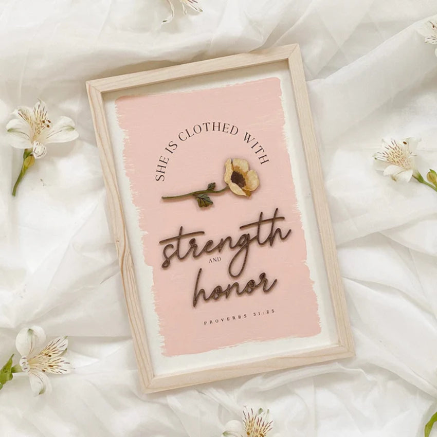 Blessed Be | Strength & Honour {Proverbs 31:25} (JP002S)