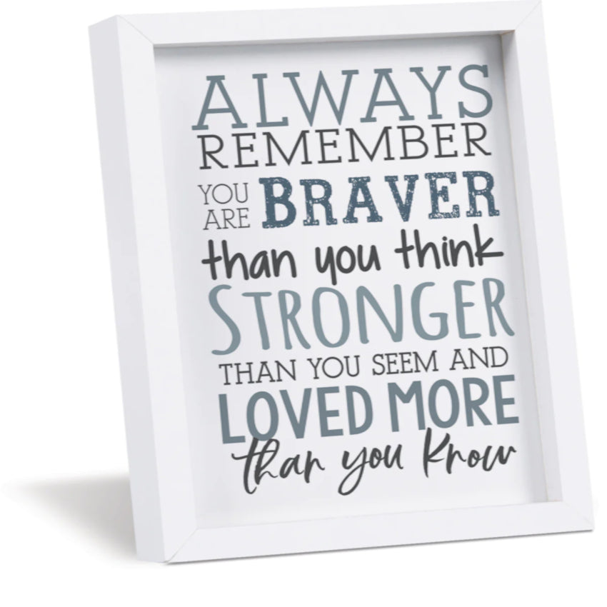 Always Remember You Are Braver Than You Think | Mini Magnetic Frame