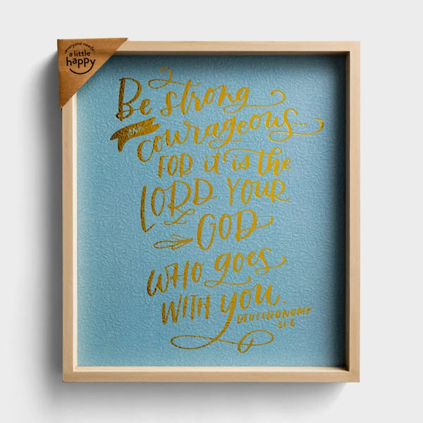 Be Strong | Framed Wall Art