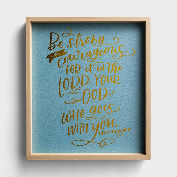 Be Strong | Framed Wall Art