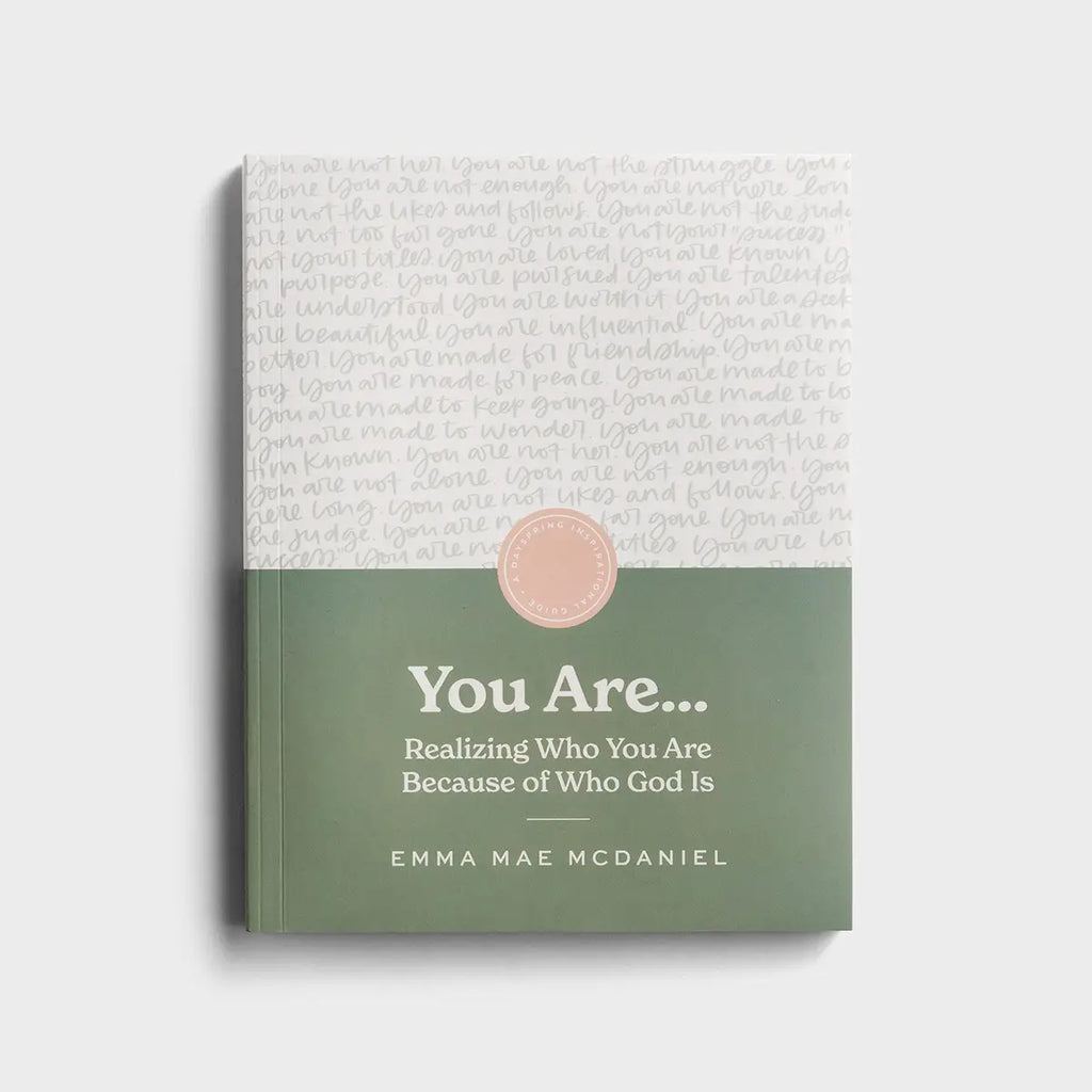 You Are: Realizing Who You Are Because of Who God Is | Devotional Journal