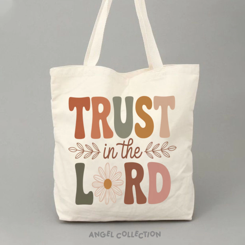 Trust In The Lord ENJEL Tote Bag 100% Canvas Size 30x40