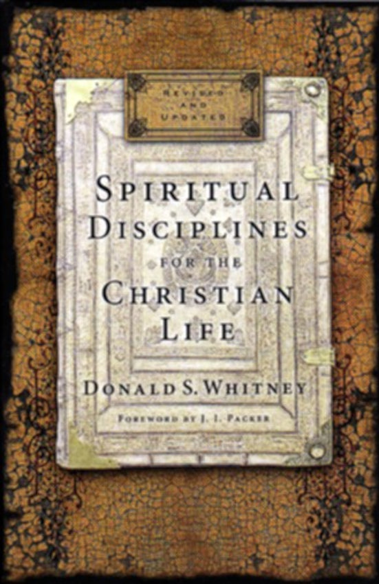 Spiritual Disciplines for the Christian Life