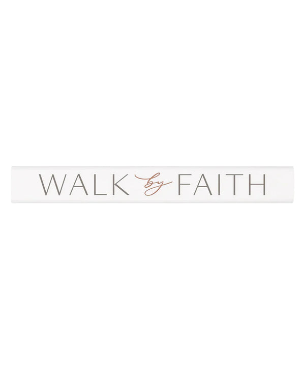Walk By Faith | Stick Sign