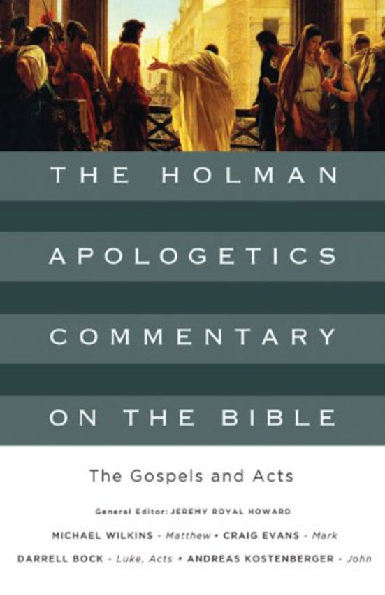 The Holman Apologetics Commentary on the Bible