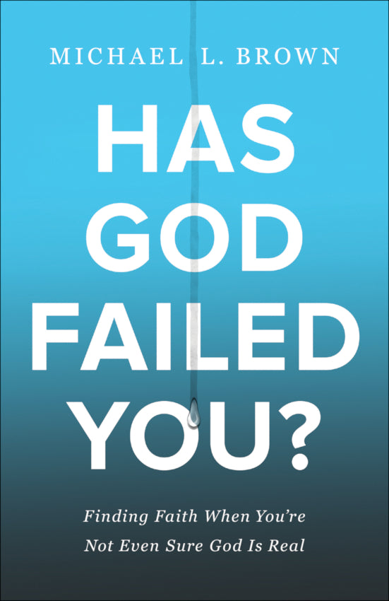 Has God Failed You?