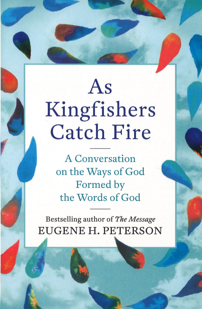 As Kingfishers Catch Fire, Paperback