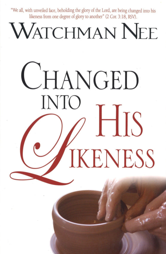 Changed into His Likeness, Paperback