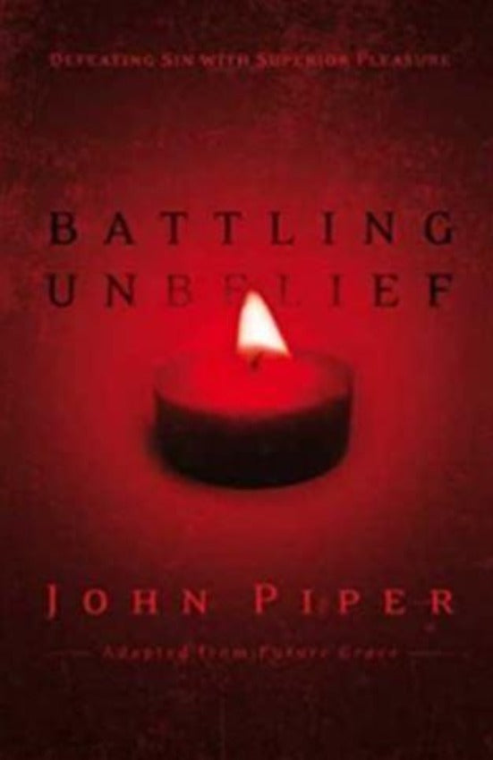Battling Unbelief, Paperback