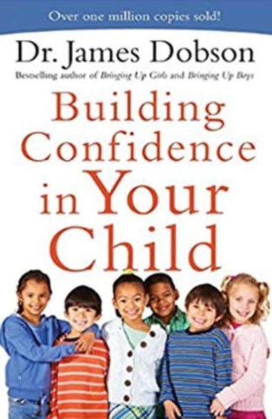 Building Confidence in Your Child, Paperback