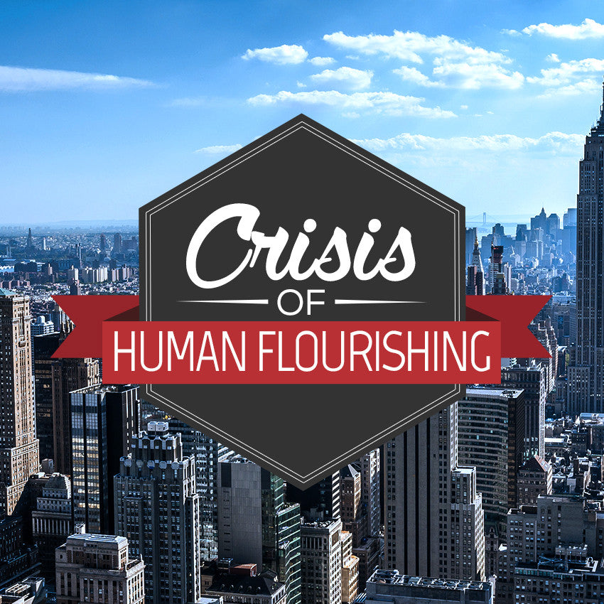 20140823 Crisis Of Human Flourishing, MP3, English