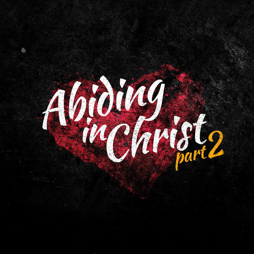 20141012 Abiding in Christ Part 2, MP3